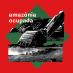 Amazonia Ocupada Grafica Garimpo Ouro LucasGomes 1440x720